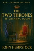 The Two Thrones (The Sleeping King Trilogy, #2) (eBook, ePUB)