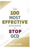 The 100 Most Effective Strategies to Stop OCD