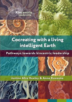 Cocreating with a living intelligent Earth - Huxley, Justine Afra; Kovasna, Anna