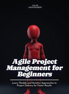 Agile Project Management for Beginners - Montgomery, Chloe