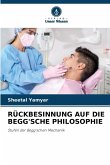 RÜCKBESINNUNG AUF DIE BEGG'SCHE PHILOSOPHIE