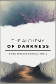 The Alchemy of Darkness