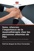 Sons, silences: l'importance de la musicothérapie chez les personnes atteintes de PEA