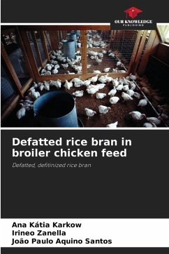 Cover Defatted rice bran in broiler chicken feed