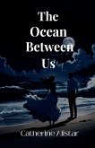 The Ocean Between Us