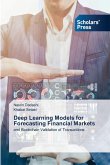 Deep Learning Models for Forecasting Financial Markets