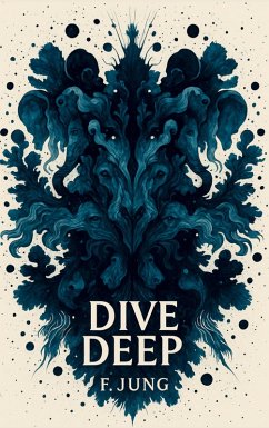 Dive Deep - Jung, F.