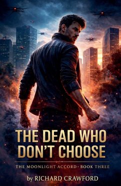 The Dead Who Don't Choose - Crawford, Richard