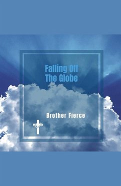 Falling Off The Globe - Fierce, Brother