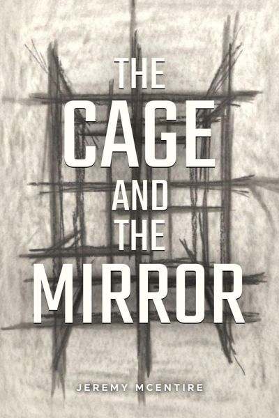 The Cage and the Mirror