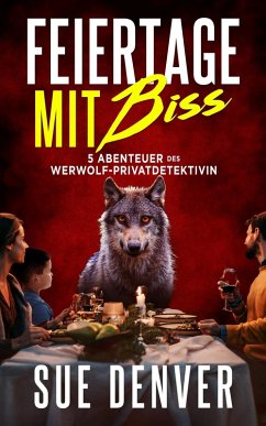 Cover Feiertage mit Biss (Sara Flores, Werwolf Privatdetektivin) (eBook, ePUB)