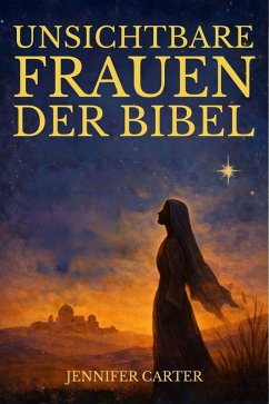 Cover Unsichtbare Frauen der Bibel (eBook, ePUB)