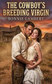 The Cowboy's Breeding Virgin (eBook, ePUB)