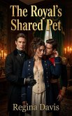 The Royal's Shared Pet (eBook, ePUB)