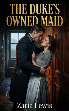 The Duke's Owned Maid (eBook, ePUB) - Lewis, Zaria