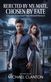 Rejected by My Mate, Chosen by Fate (eBook, ePUB)