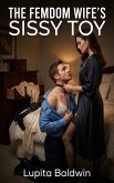 The Femdom Wife's Sissy Toy (eBook, ePUB)
