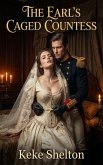 The Earl's Caged Countess (eBook, ePUB)