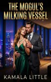 The Mogul's Milking Vessel (eBook, ePUB)