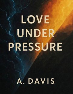 Love Under Pressure (eBook, ePUB) - Davis, Andre