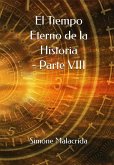 El Tiempo Eterno de la Historia - Parte VIII (eBook, ePUB)