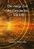 Die ewige Zeit der Geschichte - Teil VIII (eBook, ePUB)