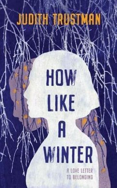 How Like A Winter (eBook, ePUB) - Trustman, Judith