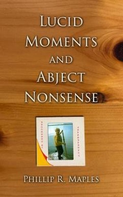 Cover Lucid Moments and Abject Nonsense (eBook, ePUB)