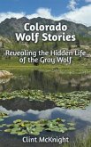Colorado Wolf Stories (eBook, ePUB)