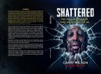 SHATTERED The Foul Body Odor That Almost Killed ME (eBook, ePUB)