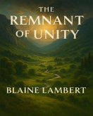 The Remnant of Unity (eBook, ePUB)