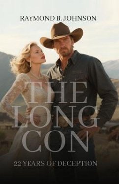 The Long Con (eBook, ePUB) - B. Johnson, Raymond