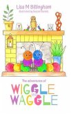 The Adventures of Wiggle and Waggle (eBook, ePUB)