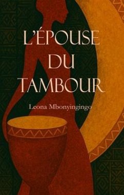 L'Épouse du tambour (eBook, ePUB) - Mbonyingingo, Leona