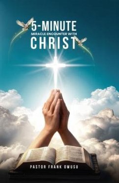 5-Minute Miracle Encounters with Christ (eBook, ePUB) - Owusu, Pastor Frank