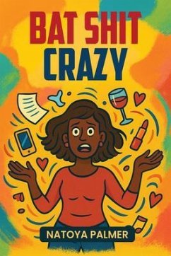 Cover BAT SHIT CRAZY (eBook, ePUB)