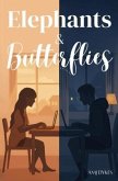 Elephants and Butterflies (eBook, ePUB)