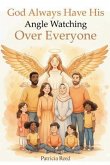God Always Has His Angel Watching Over Everyone (eBook, ePUB)