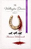 The Wellington Diaries Entry 1 (eBook, ePUB)
