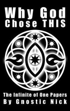 Why God Chose THIS (eBook, ePUB) - Nick, Gnostic