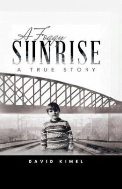 A Foggy Sunrise (eBook, ePUB) - Kimel, David