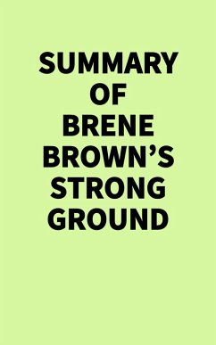 Summary of Brene Brown's Strong Ground (eBook, ePUB) - IRB Media