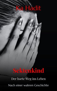Cover Sektenkind - Der harte Weg ins Leben (eBook, ePUB)