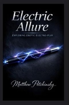 Electric Allure (eBook, ePUB) - Petchinsky, Matthew