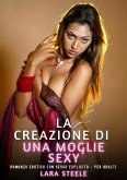 La Creazione di una Moglie Sexy (eBook, ePUB)