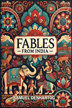 Fables from India (Fable Anthologies) (eBook, ePUB) - Denhartog, Samuel