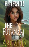 The Futanari of Arcadia: Episode One (eBook, ePUB)