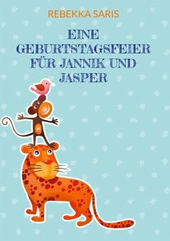 Eine Geburtstagsfeier für Jannik und Jasper (eBook, ePUB)