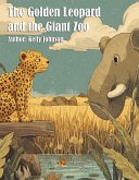 The Golden Leopard and the Giant Zoo (eBook, ePUB)