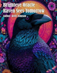 Cover Brighteye Oracle Raven Sees Tomorrow (eBook, ePUB)